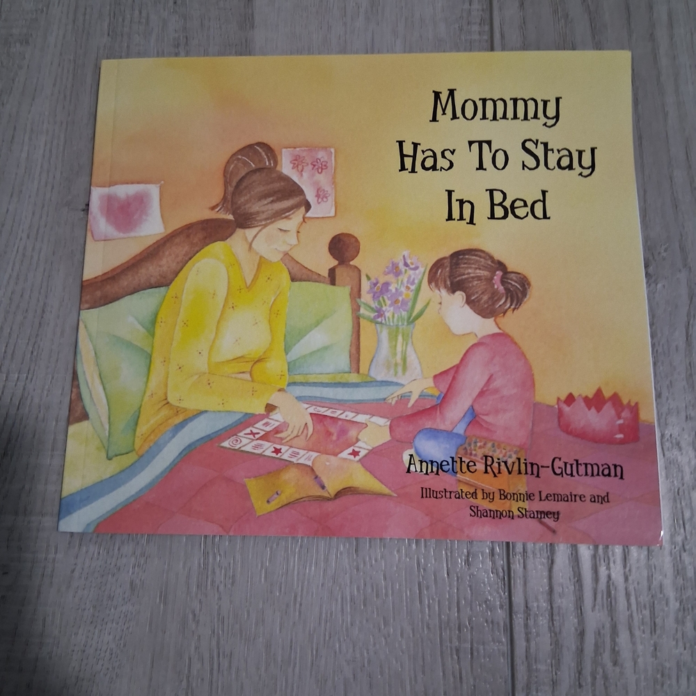 Mommy Has To Stay In Bed Book